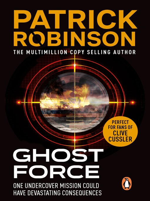 Title details for Ghost Force by Patrick Robinson - Available